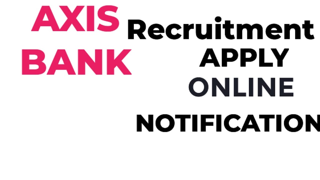 Axis Bank jobs | Notification Exam Pattern syllabus